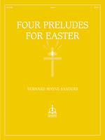 Four Preludes for Easter