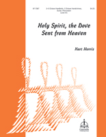 Holy Spirit, the Dove Sent from Heaven (Handbell Part)