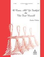 O Come, All Ye Faithful / The First Nowell