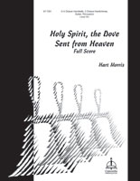 Holy Spirit, the Dove Sent from Heaven (Full Score)