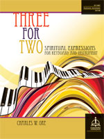 Three for Two: Spiritual Expressions for Keyboard and Instrument