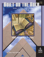 Built on the Rock: Easy Hymn Preludes for Manuals