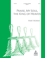 Praise, My Soul, the King of Heaven (Morris)