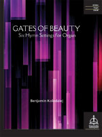 Gates of Beauty: Six Hymn Settings for Organ