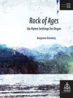 Rock of Ages: Six Hymn Settings for Organ