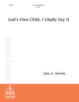 God’s Own Child, I Gladly Say It