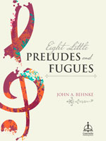 Eight Little Preludes and Fugues