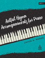 Artful Hymn Accompaniments for Piano, Set 1