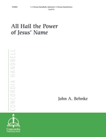 All Hail the Power of Jesus&rsquo; Name