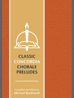 Classic Concordia Chorale Preludes