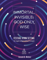 Immortal, Invisible, God Only Wise: Festival Hymn Setting - Downloadable