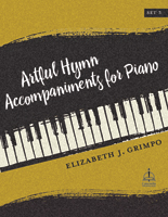 Artful Hymn Accompaniments for Piano, Set 3 - Downloadable