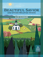Beautiful Savior and Other Beloved Hymns