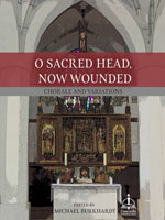 O Sacred Head, Now Wounded: Chorale and Variations