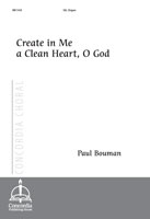 Create in Me a Clean Heart, O God (Bouman)