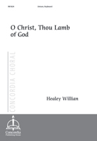 Agnus Dei - O Christ, Thou Lamb of God