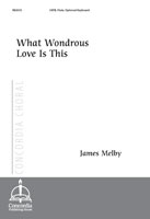 What Wondrous Love Is This (Melby)