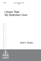 I Know That My Redeemer Lives (Bunjes)