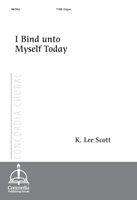 I Bind unto Myself Today