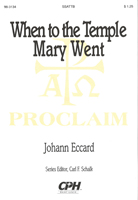 When to the Temple Mary Went (Eccard)