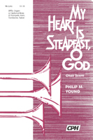 My Heart Is Steadfast, O God