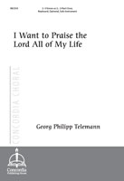 I Want to Praise the Lord All of My Life