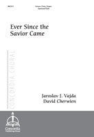 Ever Since the Savior Came