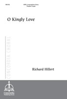 O Kingly Love