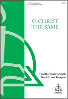 O Christ the Same
