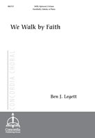 We Walk by Faith (Legett)
