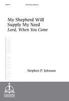 My Shepherd Will Supply My Need / Lord, When You Came
