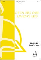 Open Are Our Savior's Lips