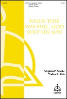 When Time Was Full God Sent His Son