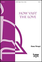 How Vast the Love
