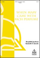 When Mary Came with Rich Perfume