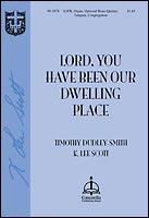 Lord, You Have Been Our Dwelling Place