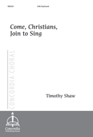 Come, Christians Join to Sing