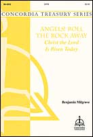 Angels! Roll the Rock Away / Christ the Lord Is Risen Today
