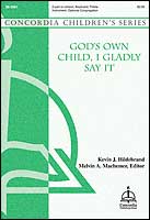 God's Own Child, I Gladly Say It (Hildebrand)
