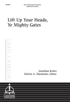 Lift Up Your Heads, Ye Mighty Gates (Kohrs)