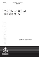 Your Hand, O Lord, in Days of Old