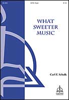 What Sweeter Music