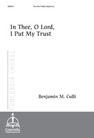 In Thee, O Lord, I Put My Trust