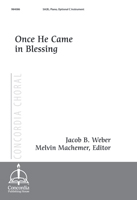 Once He Came in Blessing