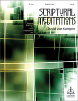 Scriptural Meditations: Seasonal Responses for Choir, Congregation, and Instruments