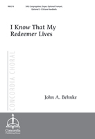 I Know That My Redeemer Lives (Behnke)