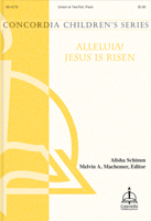 Alleluia! Jesus Is Risen