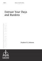 Entrust Your Days and Burdens
