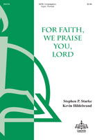 For Faith, We Praise You, Lord