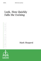 Look, How Quickly Falls the Evening
